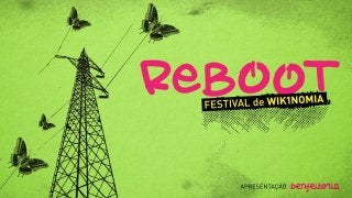 Reboot: Festival de Wikinomia