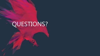 QUESTIONS?
 