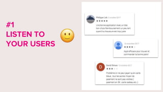 #1
LISTEN TO
YOUR USERS
 