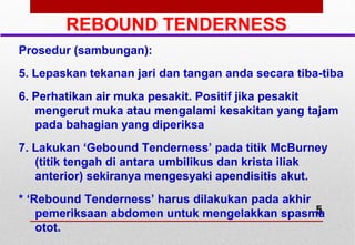 REBOUND TENDERNESS, ROVSING’S SIGN, FLUID THRILL,SHIFTING DULLNESS ...
