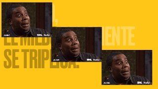 PORESO,
ELMIEDODELCLIENTE
SETRIPLICA.
 