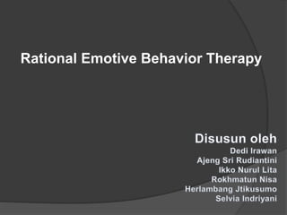 Rational Emotive Behavior Therapy
 