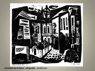 Caminito de la Boca · xilografía, 11×9,5 cm
 