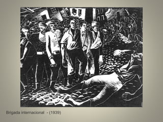 Brigada internacional - (1939)
 