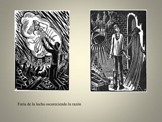 Furia de la lucha oscureciendo la razón
 