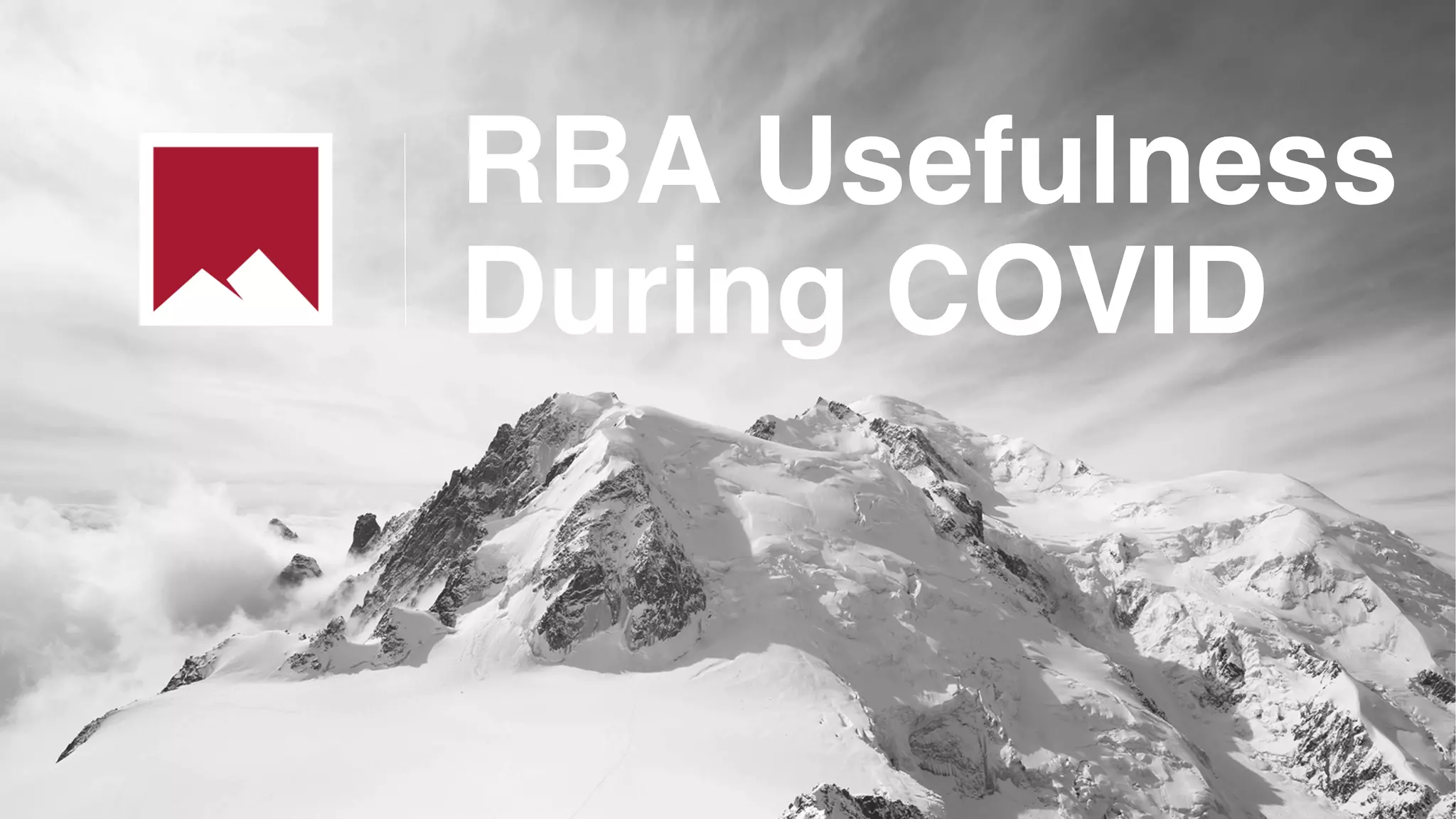 RBA Usefulness
During COVID
 