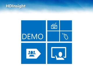 HDInsight
 