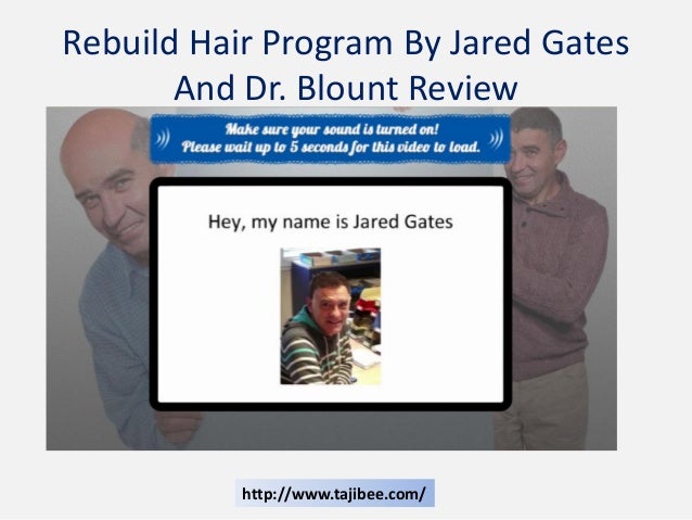 The Rebuild Hair Program Jared Gates Dr Blount Review Free | rebuild hair program by jared gates and dr blount reviews The Rebuild Hair Program Jared Gates Dr Blount Review Free | rebuild hair program by jared gates and dr blount reviews