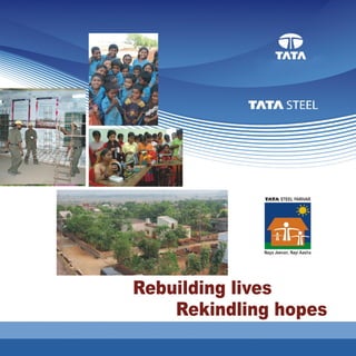 Rebuilding lives rekindling hopes