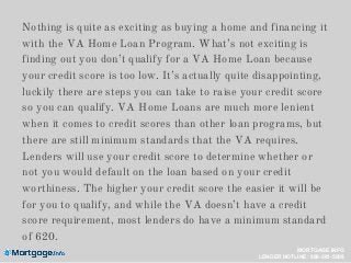 Nothing is quite as exciting as buying a home and financing it
with the VA Home Loan Program. What’s not exciting is
findi...
