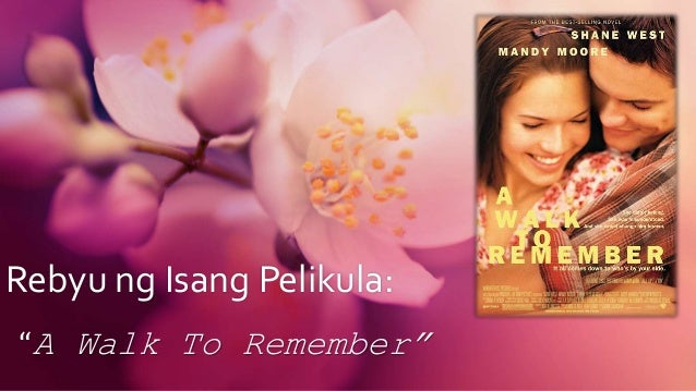 Rebyu ng isang pelikula a walk to remember