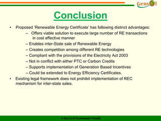 Eligible RE generator will receive a certificate for a specified quantity of electricity generated