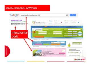 Jakość kampanii AdWords

mieszkania
Łódź

 