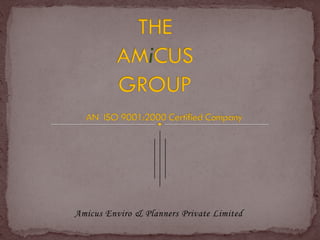 Amicus Enviro & Planners Private Limited
 