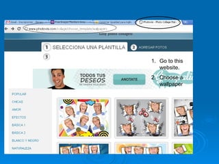 Go Go to this website. Choose a wallpaper 