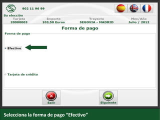 Selecciona la forma de pago “Efectivo” y pulsa “Siguiente”.
 