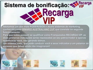 Todo território Nacional.