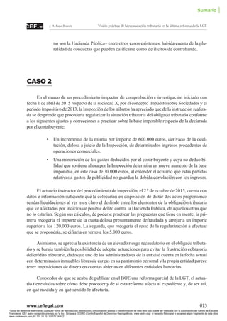 www.ceflegal.com	 013
Visión práctica de la recaudación tributaria en la última reforma de la LGTJ. A. Raya Besante
no son...