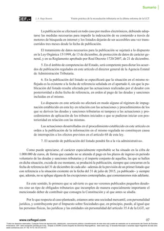 www.ceflegal.com	 07
Visión práctica de la recaudación tributaria en la última reforma de la LGTJ. A. Raya Besante
La publ...