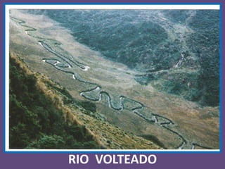 RIO  VOLTEADO 