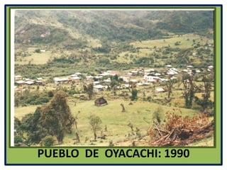 PUEBLO  DE  OYACACHI: 1990