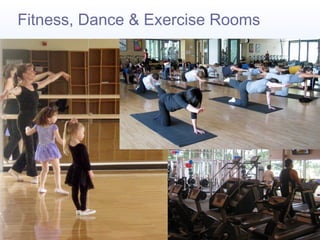 Fitness, Dance & Exercise Rooms

 