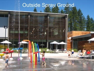Outside Spray Ground

 