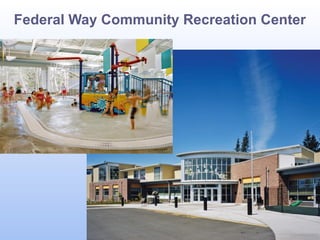 Federal Way Community Recreation Center

 
