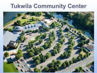 Tukwila Community Center

 