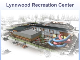 Lynnwood Recreation Center

 