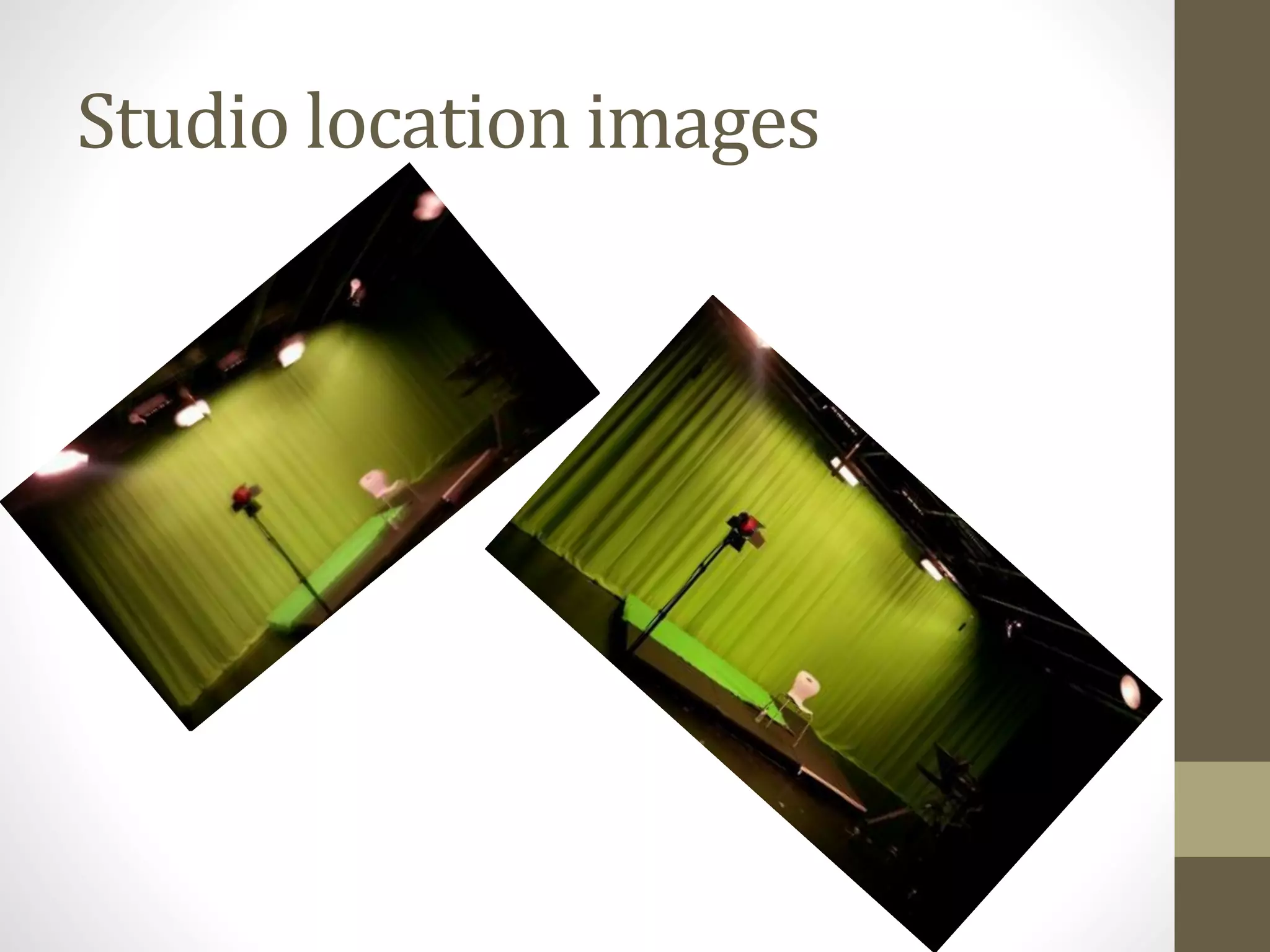 Studio location images
 