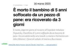 Stefania Bitti, Alberto Ferrando, Giancarlo Ottonello, Chiara Torrisi . www.apel-pediatri.it.
16 marzo 2023
 