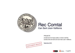Projecte de recuperació del Rec Comtal (2014)
