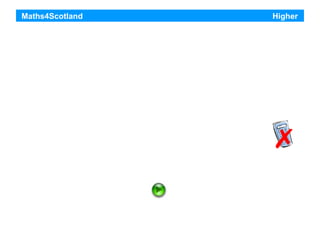 Maths4Scotland

Higher

The following questions are on

Sequences
Non-calculator questions will be indicated
You will need a pencil, paper, ruler and rubber.

Click to continue

 