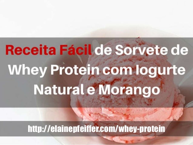 Receita Fácil De Sorvete De Whey Protein Com Iogurte Natural