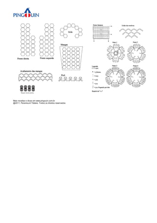 Mais receitas e dicas em www.pingouin.com.br
@2011, Paramount Têxteis. Todos os direitos reservados
 