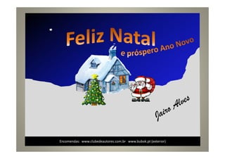 Encomendas: www.clubedeautores.com.br www.bubok.pt (exterior)
 