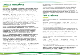 CONSULTAS BIBLIOGRÁFICAS                                                                                         para apresentação no XXXII Congresso Brasileiro de Engenharia Agrícola - CONBEA.
                                                                                                                 Goiânia-GO, 2003.
                                                                                                                 TAKAHASHI, M. & Yabiku, H.; Corantes naturais: usos, restrições e perspectivas.
BALTAZAR, A. B. S.; Uso de açafrão (Curcuma longa L.) para controle de insetos em                                Revista brasileira de corantes naturais. Viçosa-MG, v. 1, nº 1, p. 246-247, 1992.
milho (Zea mays L.) armazenado. Dissertação apresentada em cumprimento parcial
                                                                                                                 XERENTE, D. K., PREVIERO, C.A., FLORENCIO, L.K., SOUZA, E.L.S. Uso popular de
aos requisitos para obtenção do Título de Mestre em Engenharia Agrícola – Área de
                                                                                                                 plantas medicinais no Assentamento Mariana, em Palmas – TO. Escrito para
Concentração: Pre – Processamento de Produtos Agropecuários. Campinas-SP          ,
                                                                                                                 apresentação na IX Jornada de Iniciação Científica do CEULP/ULBRA. Palmas-TO, 2009,
novembro de 1994. 122p.
                                                                                                                 Anais CD.
BRUNHEROTTO, R., Bioatividade de extratos aquosos de (Melia azedarach L. e
Azadirachta índica A. Juss) sobre Tuta absoluta criadas em diferentes genótipos de
tomateiro. Piracicaba, ESALQ – USP 2000. 76p. (Dissertação de Mestrado – escola
                                   ,
                                                                                                                 SÍTIOS ELETRÔNICOS
Superior de Agronomia Luiz de Queiroz).
                                                                                                                 ALIMENTOS VEGETAIS. Disponível em: < www.portalsaofrancisco.com.br > consulta em
DE NARDO E. A. B., Frighetto R. S., Contieri, M. A., Barbosa, S. C. P Avaliação de
                                                                     .,
                                                                                                                 março de 2010
diferentes pós e extratos vegetais no tratamento de sementes de feijão ( Phaseolus
vulgaris L.) contra o caruncho Acanthoscelides obtetus (Say). In: Congresso
                                                                                                                 ARMAZENAR ALIMENTOS EM GARRAFAS PLÁSTICAS (PET).             Disponível em:
Brasileiro de Entomologia, 14, 24/29 jan. 1993, Piracicaba. Resumos... Piracicaba:
                                                                                                                 <http://www.scribd.com/doc/11814227/Armazenar-alimentos-em-Garrafas-Plasticas-
Sociedade Brasileira Entomólogica do Brasil, 1993. 224p.
                                                                                                                 PET > consulta em março de 2010
GUERRA, M. S.; Receituário caseiro: alternativa para o controle de pragas e
doenças de plantas cultivadas e de seus produtos. Embrater, Brasília-DF, 1985. 166p.                             CONTROLE NATURAL DE PRAGAS. Disponível em:
                                                                                                                 <http://www.ambientebrasil.com.br/composer.php3?base=./agropecuario/index.html
LOTUFFO, D. C.; Efeito do uso de folha de eucalipto (Eucalipitus citriodora) na                                  &conteudo=./agropecuario/artigos/controlepragas.html > consulta em março de 2010
armazenagem de milho (Zea mays L.) em espiga, com palha, em pequenas
propriedades rurais. Tese de Mestrado, apresentada à Faculdade de Engenharia                                     NATURAL RURAL; Tudo que você precisa saber sobre o NEEM / NIM e muita mais!
Agrícola da Universidade Estadual de Campinas. Campinas-SP 1998. 102p.
                                                           ,                                                     Disponível em: < http://guia.mercadolivre.com.br/tudo-voc-precisa-saber-sobre-neem-
MECELIS, N. R.; Efeito de produtos vegetais na qualidade fisiológica e anitária de                               nim-muita-mais-12624-VGP > consulta em abril de 2010
sementes de labe-labe (Dolichos lablab L.) na armazenagem. Universidade
Estadual de Campinas, Faculdade de Engenharia Agrícola. Campinas-SP 1999. 90p.
                                                                    ,                                            NICOTINA. Disponível em <http://www.euvouparardefumar.com/nicotina/ > consulta
                                                                                                                 em abril de 2010
PREVIERO C. A., Nóbrega S. L., Fernandez G. A. V., Maranhão N. P Sampaio C. P
                                                                .,           .;
Avaliação do Falso-Açafrão na qualidade de sementes de milho (Zea mays l.)                                       PLANTAS     E ERVAS MEDICINAIS         E FITOTERÁPICOS.        Disponível       em
armazenado. Escrito para apresentação no XXXV Congresso Brasileiro de Engenharia                                 <http://www.plantamed.com.br/plantaservas/especies/Sapindus_saponaria.htm        >
Agrícola - CONBEA. João Pessoa-PB, 2006.                                                                         consulta em abril de 2010
PREVIERO C. A., Nóbrega S. L., Costa C. M., Maranhão N. P Uso do Nim (Azadirachta
                                                          .;
                                                                                                                 PLANTAS MEDICINAIS. Disponível em
índica A. Juss) na conservação sementes de milho durante o armazenamento em
                                                                                                                 <http://www.cantoverde.org/150plantas/organizacao.htm > consulta em abril de 2010
Palmas, Tocantins. Escrito para apresentação no XXXII Congresso Brasileiro de
Engenharia Agrícola - CONBEA. Goiânia-GO, 2003.
                                                                                                                 PRODUTOS E SERVIÇOS AGROFLORESTAIS PRODUÇĂO E COMERCIALIZAÇĂO DE
PREVIERO C. A., Nóbrega S. L., Negreiros F. S., Sobrinho D. B.; Tratamento alternativo                           MUDAS, SEMENTES, ÓLEO, TORTA E PÓ DE NIM. Guanambi-Bh. Disponível em:
na infestação de insetos em sementes de milho durante o armazenamento. Escrito                                   <www.nimbahia.com.br > consulta em março de 2010



30                                      RECEITAS DE PLANTAS COM PROPRIEDADES INSETICIDAS NO CONTROLE DE PRAGAS   RECEITAS DE PLANTAS COM PROPRIEDADES INSETICIDAS NO CONTROLE DE PRAGAS          31
 