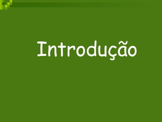   Introdução 
