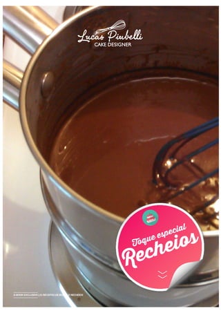 >>
RecheiosToque especial
E-BOOK EXCLUSIVO | 21 RECEITAS DE BOLOS E RECHEIOS
 