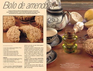 Bolo de amendoim
              O preparo de bolos sem adição de nenhum líquido que não seja o azeite de oliva
          dá um resultado surpreendente. A textura deste bolo de amendoim, por exemplo, é macia,
               mas contrasta com a sua cobertura crocante. É um bolo com excelente aroma.




                                                              minutos ou até obter um creme. Junte as gemas e
INGREDIENTES
                                                              bata por mais 3 minutos.
½ xícara (chá) de AZEITE DE OLIVA ESPANHOL (100 g)
                            OLIVA ESPANHOL                    2. Incorpore, aos poucos, a farinha de trigo, a fécula
½ xícara (chá) de açúcar (90 g)                               de batata e o fermento em pó, peneirados, e as raspas
3 ovos (150 g)
                                                              de limão. Bata por mais 3 minutos. Em seguida,
½ xícara (chá) de farinha de trigo (60 g)
½ xícara (chá) de fécula de batata (75 g)                     acrescente o amendoim e bata por mais 1 minuto.
1 colher (sopa) de fermento em pó (10 g)                      Retire e incorpore com cuidado as claras em neve.
1 colher (sopa) de raspas de limão (4 g)                      3. Com o azeite reservado, unte 12 fôrmas para
½ xícara (chá) de amendoim torrado e moído (60 g)             tartaletas (9 cm de diâmetro) e enfarinhe. Despeje
                                                              a massa e reserve.
Cobertura
8 colheres (sopa) de AZEITE DE OLIVA ESPANHOL gelado (90 g)   4. Cobertura: coloque numa tigela o Azeite de Oliva
½ xícara (chá) de farinha de trigo (90 g)                     Espanhol e a farinha de trigo. Misture com as pontas
½ xícara (chá) de açúcar (90 g)                               dos dedos. Acrescente o açúcar e o amendoim e
4 colheres (sopa) de amendoim torrado e moído (32 g)          continue a misturar até obter uma farofa. Distribua-
                                                              a sobre o bolo.                                                            RENDIMENTO: 12 bolinhos
MODO DE FAZER                                                                                                          TEMPO DE PREPARO: 25 minutos (mais 45 minutos para assar)
                                                              5. Leve para assar em forno médio (180ºC), pre-
                                                                                                                          VALOR NUTRICIONAL POR FATIA: 290 calorias; 17,5 g de
1. Coloque na batedeira o Azeite de Oliva Espanhol            aquecido, por 45 minutos ou até que, enfiando um         gorduras (2,5 g de saturada, 11,5 g de monoinsat. e 2,5 g
(reserve 1 colher das de sopa) e o açúcar. Bata por 3         palito, este saia limpo.                                   de poliinsat.); 71 mg de colesterol; e 2,5 g de fibras.
 