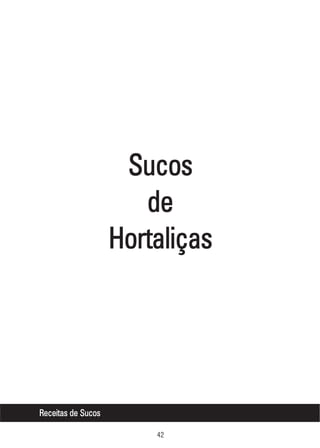 Sucos
de
Hortaliças

Receitas de Sucos


 