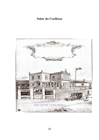 Solar da Coelhosa
SOLAR DE COELHOSA
20
 
