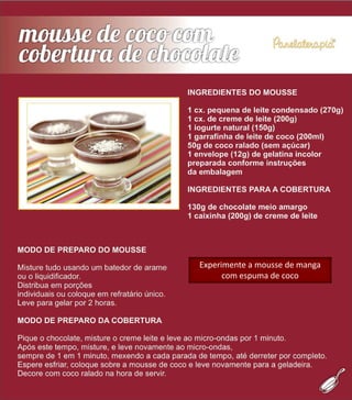 Experimente a mousse de manga
com espuma de coco
 