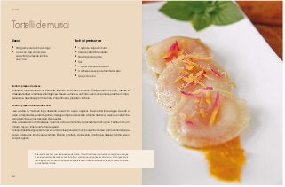 Domingo
116
Tortelli de murici
Massa
•	 500 gramas de farinha de trigo
•	 5 ovos ou siga a dica: para
cada 100 gramas de farinha
use 1 ovo
Você vai precisar de:
•	 1 quilo de polpa de murici
•	 Salsa e cebolinha picadas
•	 Noz-moscada ralada
•	 Sal
•	 1 colher de sopa de açúcar
•	 3 colheres de sopa de farinha de pão
•	 Queijo do reino
Modo de preparo da massa
Coloque a farinha sobre uma bancada, fazendo um buraco no centro. Coloque todos os ovos, misture e
amasse até obter uma massa homogênea. Reserve a massa, cobrindo-a com um pano de prato bem limpo,
deixando-a descansar por meia hora. Enquanto isso, prepare o recheio.
Modo de preparo da tortelli de murici
Leve a polpa de murici ao fogo, deixando apurar com o sal e o açúcar. Ela vai soltar toda a água. Quando a
polpa começar a desgrudar da panela, desligue o fogo e acrescente a farinha de rosca, a salsa e a cebolinha
bem picadinha e a noz-moscada. Deixe esfriar.
Abra a massa com um rolo até que fique fina. Coloque montinhos do recheio de murici já frio. Feche e com um
cortador faça os tortellis na forma desejada.
Coloque bastante água para ferver em uma panela grande com um pouquinho de óleo e uma colher de sopa
de sal. Coloque os tortellis para cozinhar. Escorra os tortellis. Acrescente o molho que desejar. Polvilhe queijo
do reino a gosto.
Esta receita fica bem com qualquer tipo de molho. O mais tradicional são molhos encorpados, os ragus
de carne e tomate, elaborados com vinho tinto, cozinhando por quase um dia inteiro... Uma opção mais
leve é jogar por cima azeite e queijo de sua preferência. A receita da massa é clássica e foi-me ensinada
por minha mãe, Helena.
 