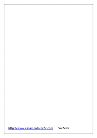 http://www.casamento.br22.com Val Silva
 