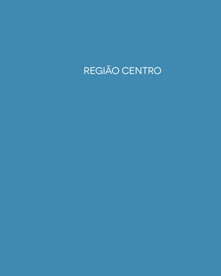 RECEITASESABORESDOSTERRITÓRIOSRURAIS  •  87
Região Centro
 