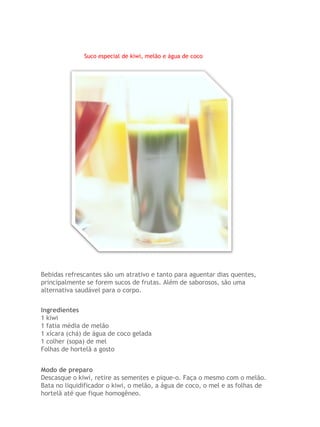 Suco especial de kiwi, melão e água de coco




Bebidas refrescantes são um atrativo e tanto para aguentar dias quentes,
principalmente se forem sucos de frutas. Além de saborosos, são uma
alternativa saudável para o corpo.


Ingredientes
1 kiwi
1 fatia média de melão
1 xícara (chá) de água de coco gelada
1 colher (sopa) de mel
Folhas de hortelã a gosto


Modo de preparo
Descasque o kiwi, retire as sementes e pique-o. Faça o mesmo com o melão.
Bata no liquidificador o kiwi, o melão, a água de coco, o mel e as folhas de
hortelã até que fique homogêneo.
 