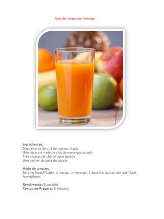 Suco de manga com morango




Ingredientes:
Duas xícaras de chá de manga picada
Uma xícara e meia de chá de morangos picado
Três xícaras de chá de água gelada
Uma colher de sopa de açúcar

Modo de preparo:
Bata no liquidificador a manga, o morango, a água e o açúcar até que fique
homogêneo.

Rendimento: 5 porções
Tempo de Preparo: 5 minutos
 