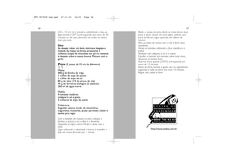 DFU RI7638 new.qxd     27.11.01      16:23     Page 26




   26                                                                                                                       27
                     (24 x 10 x 6 cm ) untada e enfarinhada e leve ao     Retire a massa da jarra, divida ao meio, forme duas
                     fogo brando (150º C) pré-aquecido, por cerca de 40   bolas e deixe crescer em uma tigela coberta com
                     minutos ou até que colocando um palito no centro,    pano úmido em lugar aquecido, até dobrar de
                     este saia seco.                                      volume.
                                                                          Abra as bolas de massa com o rolo e forre duas
                     Dica                                                 assadeiras.
                     Se desejar obter um bolo mármore despeje a           Triture os tomates utilizando a faca metálica e o
                     metade da massa na forma, acrescente 2               pulsar.
                     colheres (sopa) de chocolate em pó no restante       Tempere com orégano, o sal e o azeite.
                     e despeje sobre a massa branca. Misture com o        Espalhe a metade dos tomates sobre cada disco,
                     garfo.                                               deixando as bordas livres.
                                                                          Asse em forno quente (220°C) pré-aquecido por
                     Pizza (2 pizzas de 35 cm de diâmetro)                cerca de 15 minutos.
                     ©£                                                   Retire do forno, recheie a gosto com os ingredientes
                     Massa:                                               sugeridos, e volte ao forno por mais 10 minutos.
                     400 g de farinha de trigo                            Regue com azeite e sirva.
                     1 colher de sopa de açúcar
                     1 colher de sopa de sal
                     80 g de óleo (1/3 de xícara. de chá)
                     40 g de fermento biológico (2 tabletes)
                     200 ml de água morna

                     Molho:
                     4 tomates maduros
                     orégano e sal a gosto
                     2 colheres de sopa de azeite

                     Cobertura:
                     Sugestão: salame, fundo de alcachofras,
                     cogumelos, mussarela, queijo parmesão ralado e
                     azeite para regar.

                     Com o batedor de massas na jarra, coloque a
                     farinha, o açúcar, o sal, o óleo e o fermento
                     dissolvido na água morna. Tampe e deixe sem o
                     pilão.
                     Ligue utilizando a velocidade máxima, e trabalhe a                http://www.walita.com.br
                     bola de massa formada por 1 minuto.
 